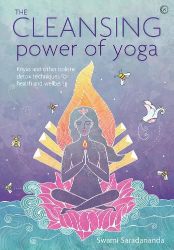 Cover image for The Cleansing Power of Yoga: Kriyas and other holistic detox techniques for health and wellbeing