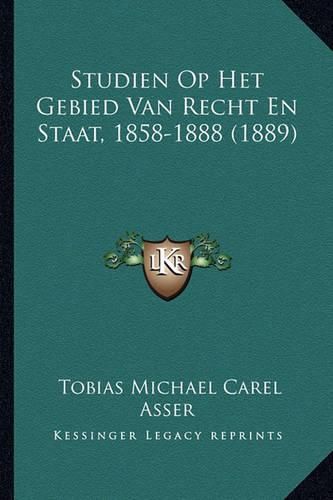 Studien Op Het Gebied Van Recht En Staat, 1858-1888 (1889)