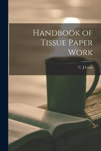 Cover image for Handbook of Tissue Paper Work