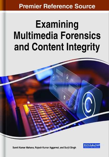 Cover image for Handbook of Research on Examining Multimedia Forensics and Content Integrity