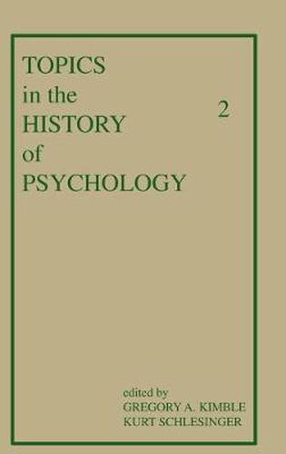 Cover image for Topics in the History of Psychology: Volume II