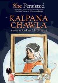 Cover image for She Persisted: Kalpana Chawla