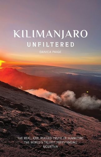 Cover image for Kilimanjaro Unfiltered