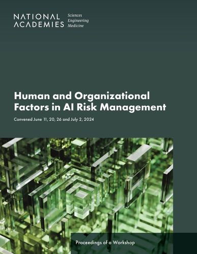 Cover image for Human and Organizational Factors in AI Risk Management