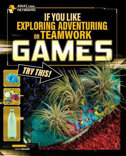Cover image for If You Like Exploring, Adventuring, or Teamwork Games, Try This!