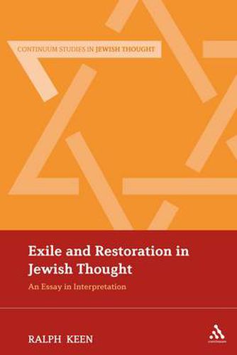 Cover image for Exile and Restoration in Jewish Thought: An Essay In Interpretation