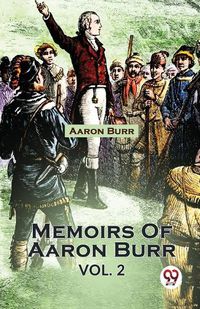 Cover image for Memoirs of Aaron Burr