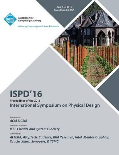 Cover image for ISPD 16 2016 Symposium On Physical Design