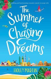 Cover image for The Summer of Chasing Dreams