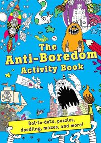 Cover image for Anti-Boredom Activity Book
