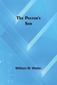 Cover image for The Pastor's Son