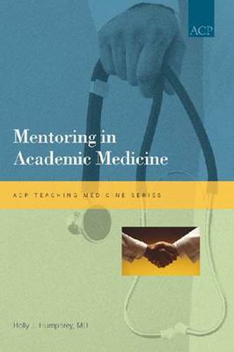 Cover image for Mentoring in Academic Medicine