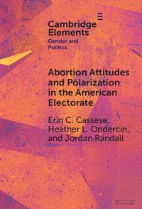 Cover image for Abortion Attitudes and Polarization in the American Electorate