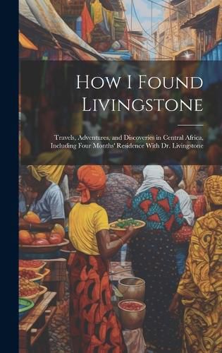 Cover image for How I Found Livingstone