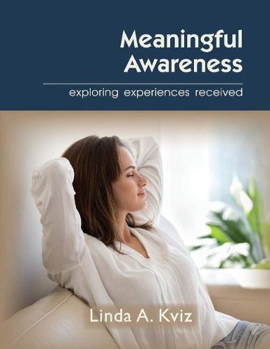 Cover image for Meaningful Awareness: Exploring experiences received