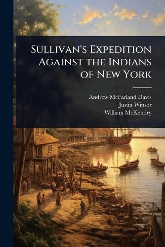 Cover image for Sullivan's Expedition Against the Indians of New York