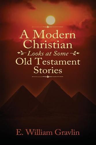 Cover image for A Modern Christian Looks at Some Old Testament Stories