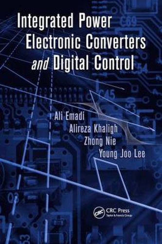 Cover image for Integrated Power Electronic Converters and Digital Control