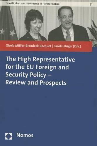 Cover image for The High Representative for the Eu Foreign and Security Policy - Review and Prospects
