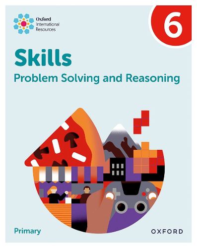 Cover image for Oxford International Skills: Problem Solving and Reasoning: Practice Book 6