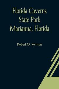 Cover image for Florida Caverns State Park Marianna, Florida