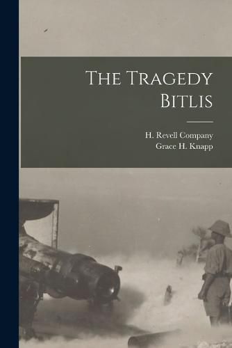 Cover image for The Tragedy Bitlis