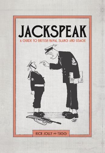 Cover image for Jackspeak: A guide to British Naval slang & usage