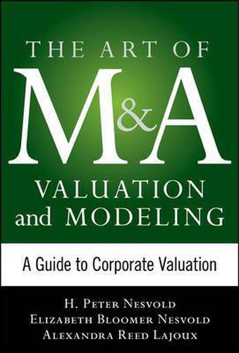 Cover image for Art of M&A Valuation and Modeling: A Guide to Corporate Valuation