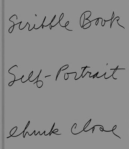 Cover image for Chuck Close: Scribble Book: Self Portrait