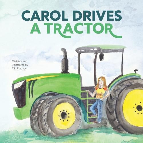 Cover image for Carol Drives a Tractor