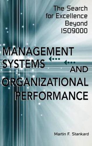 Cover image for Management Systems and Organizational Performance: The Search for Excellence Beyond ISO9000