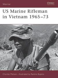 Cover image for US Marine Rifleman in Vietnam 1965-73