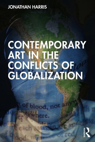 Cover image for Contemporary Art in the Conflicts of Globalization