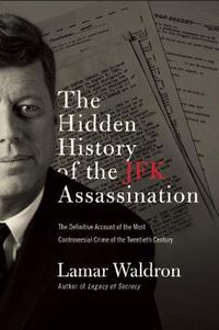 Cover image for The Hidden History of the JFK Assassination