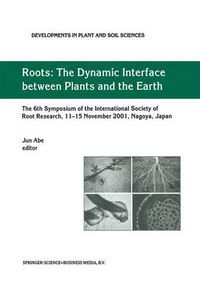 Cover image for Roots: The Dynamic Interface between Plants and the Earth