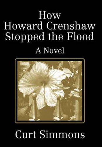 How Howard Crenshaw Stopped the Flood