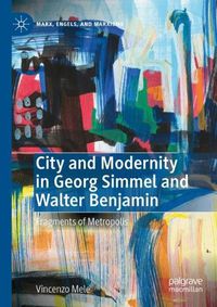 Cover image for City and Modernity in Georg Simmel and Walter Benjamin