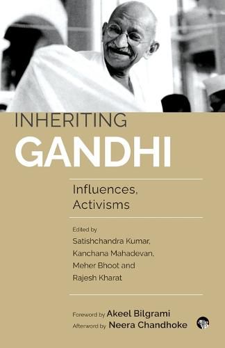 Cover image for Inheriting Gandhi Influences, Activisms