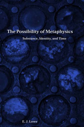 Cover image for The Possibility of Metaphysics: Substance, Identity and Time