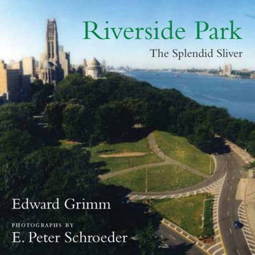 Cover image for Riverside Park: The Splendid Sliver