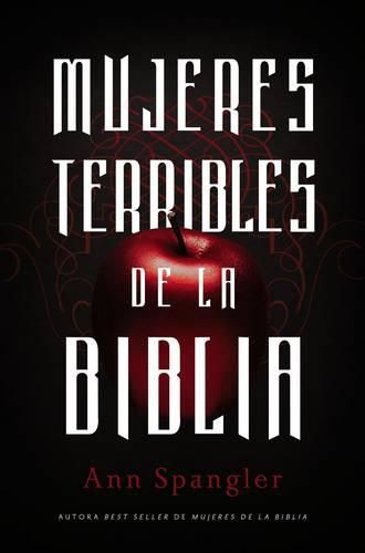 Cover image for Mujeres Terribles de la Biblia