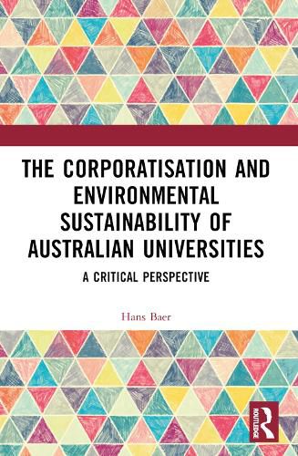 Cover image for The Corporatization and Environmental Sustainability of Australian Universities