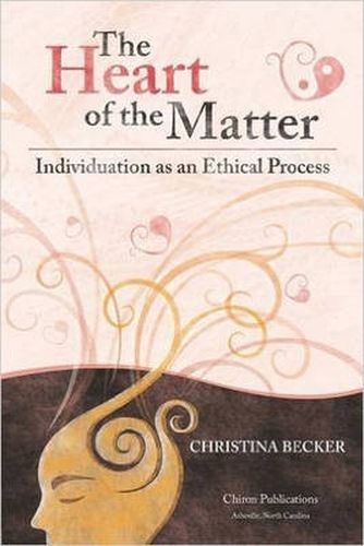 Cover image for The Heart of the Matter: Individuation as an Ethical Process