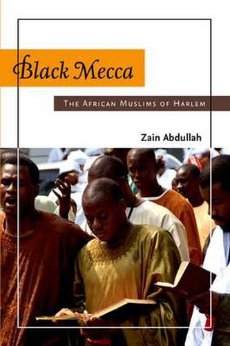 Cover image for Black Mecca: The African Muslims of Harlem