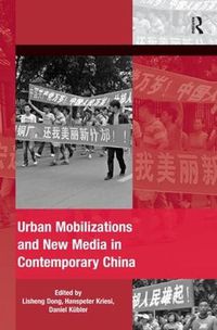 Cover image for Urban Mobilizations and New Media in Contemporary China