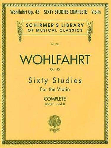 Cover image for Franz Wohlfahrt - 60 Studies, Op. 45 Complete: Books 1 and 2