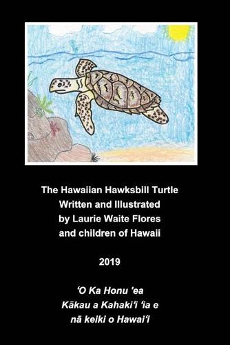 Cover image for The Hawaiian Hawksbill Turtle - Honu'ea