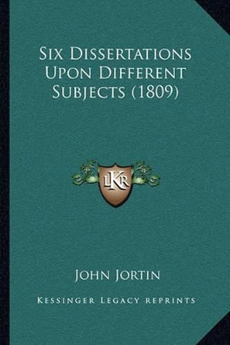 Six Dissertations Upon Different Subjects (1809)