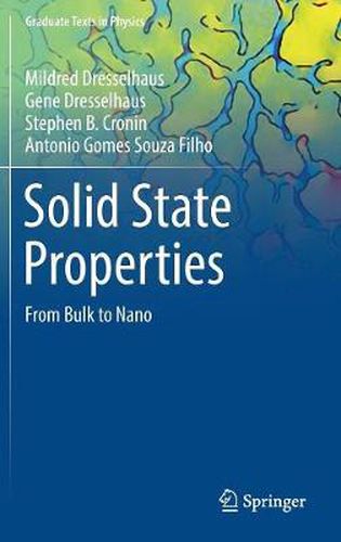 Solid State Properties: From Bulk to Nano