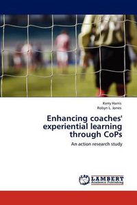 Cover image for Enhancing Coaches' Experiential Learning Through Cops